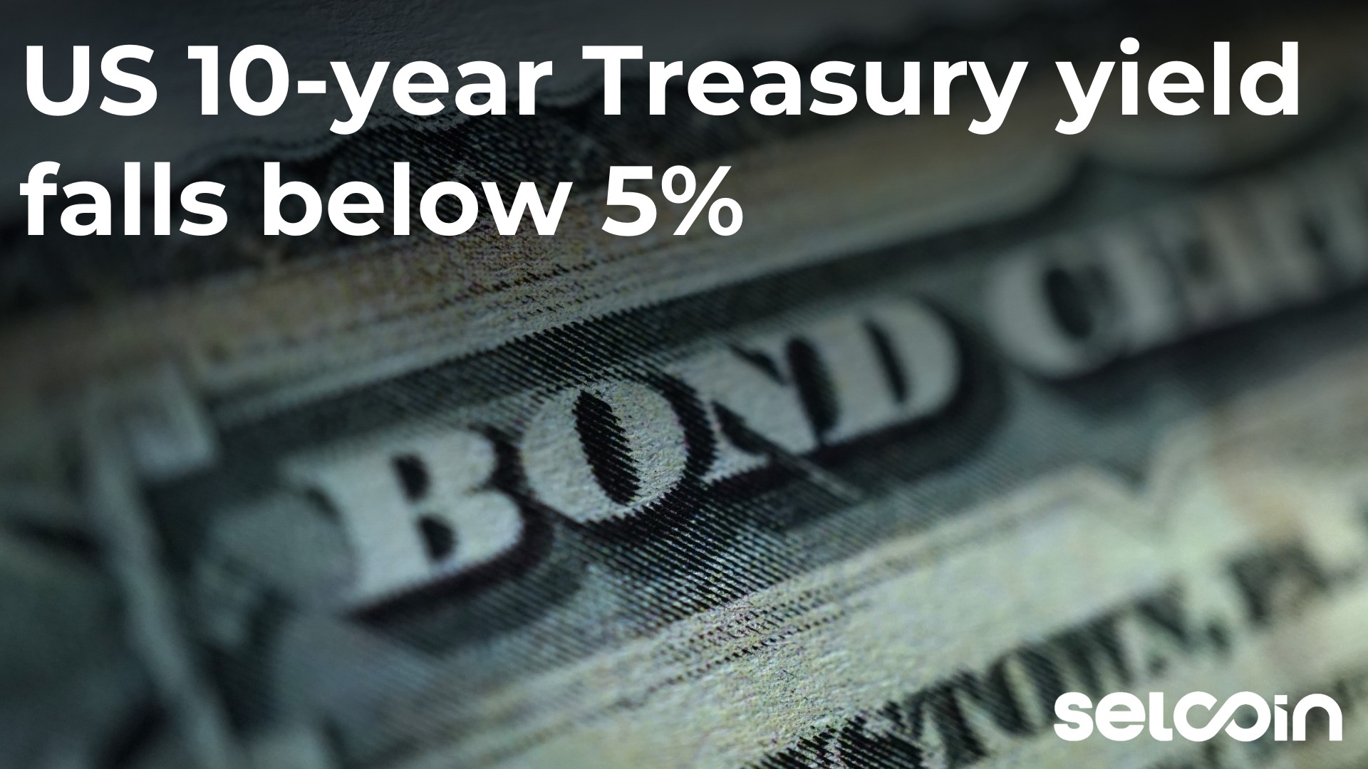 US 10-year Treasury yield falls below 5%