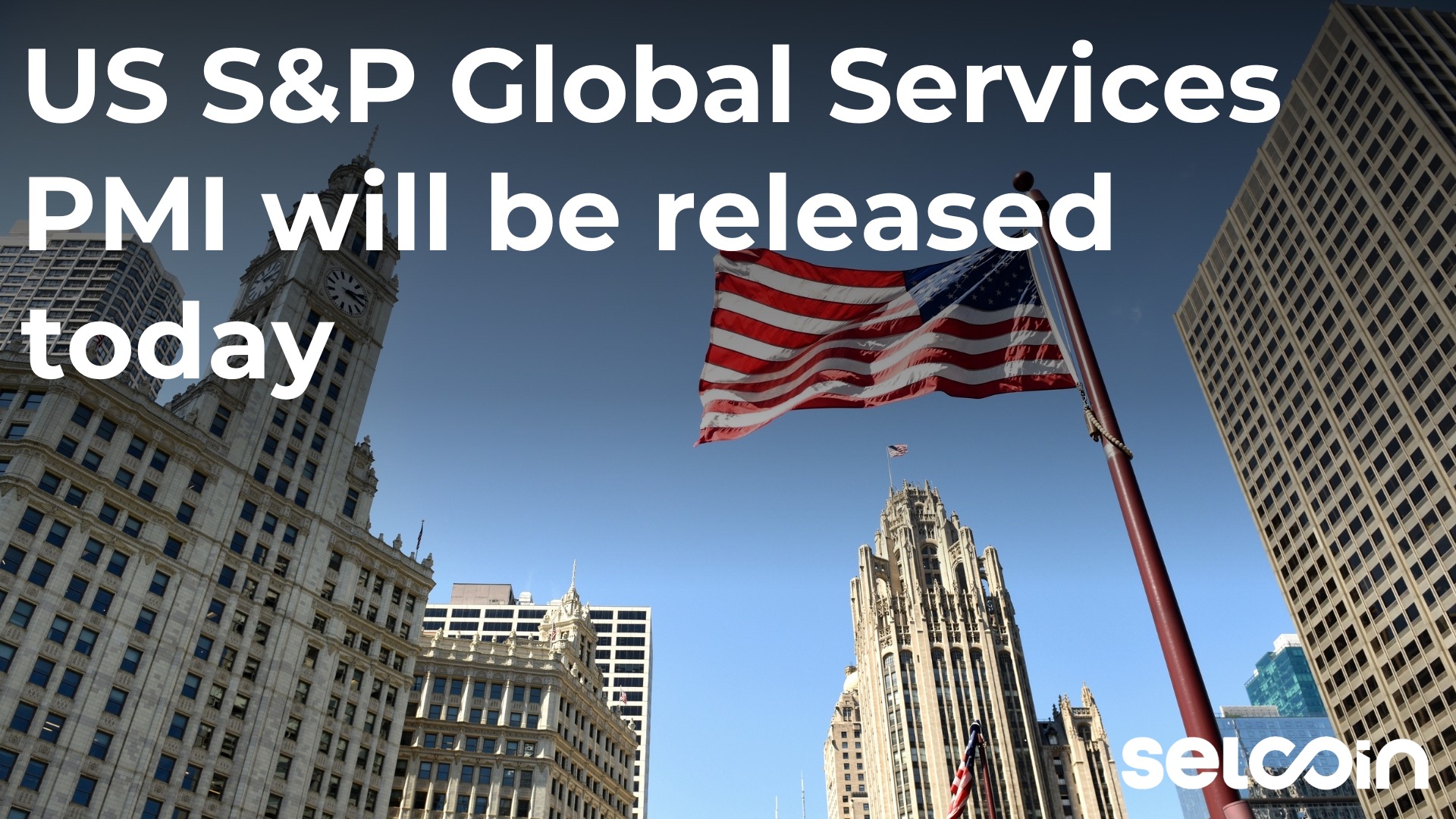 US S&P Global Services PMI will be released today