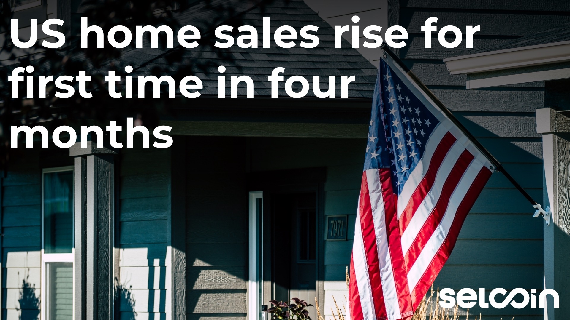 US home sales rise for first time in four months