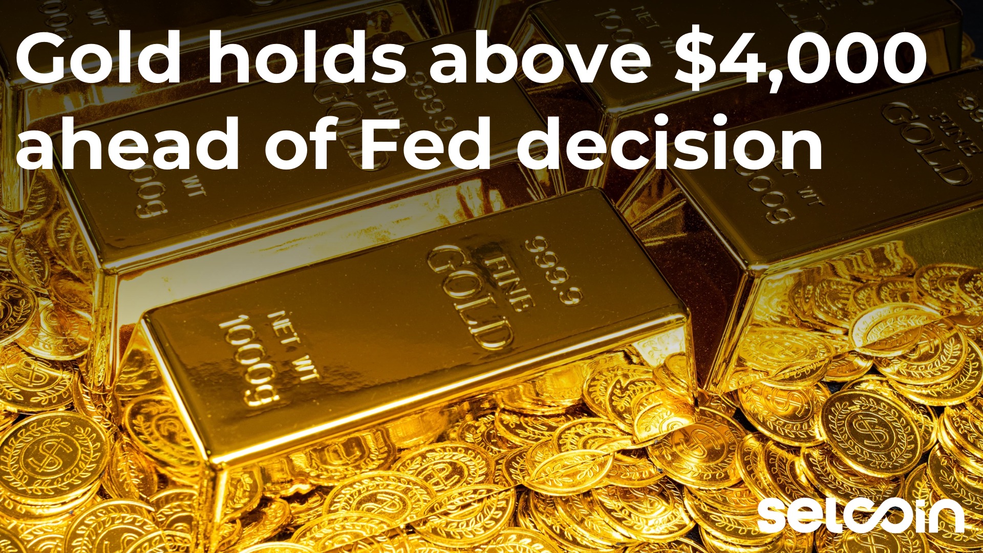Gold holds above $4,000 ahead of Fed decision