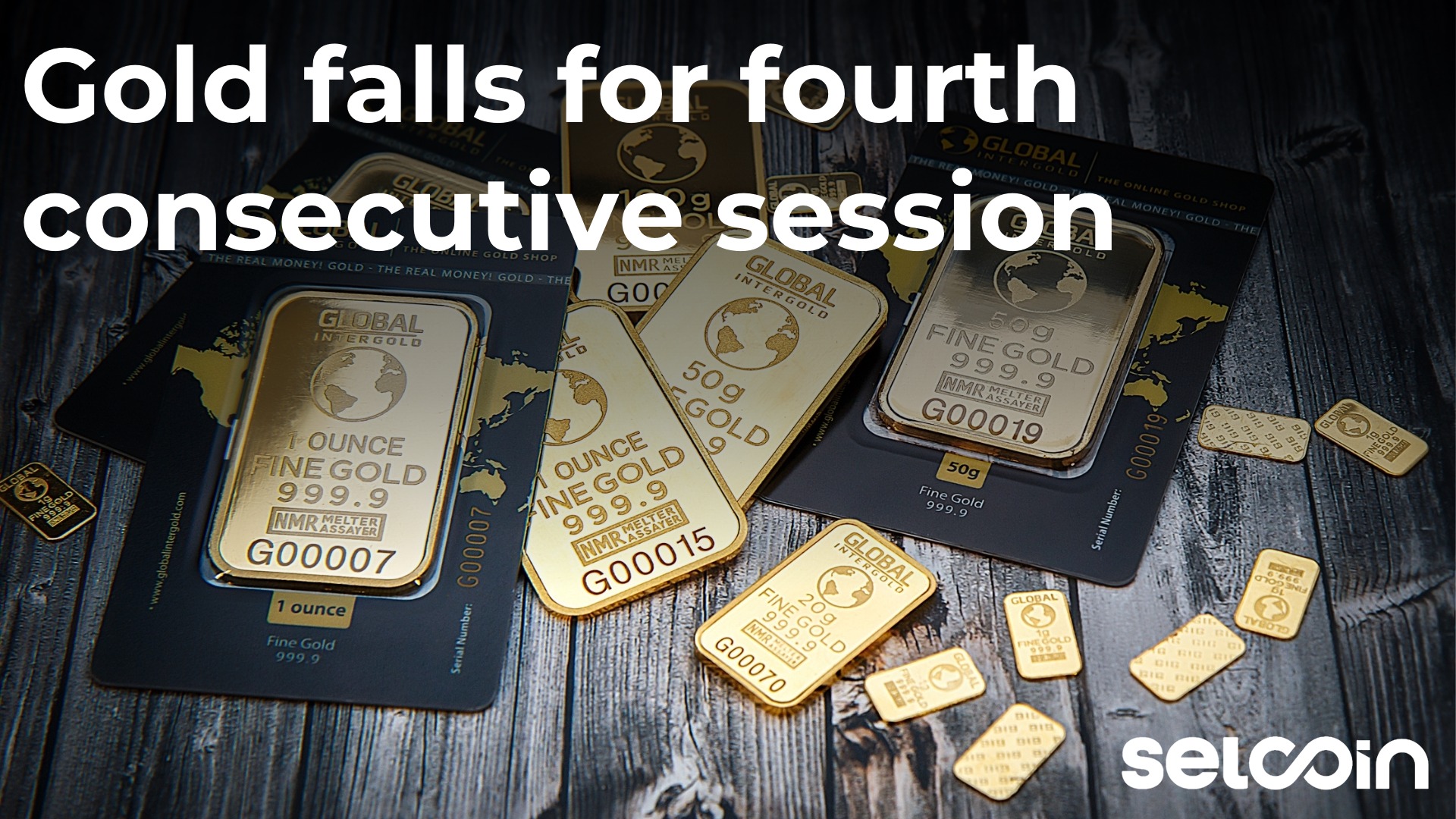 Gold falls for fourth consecutive session