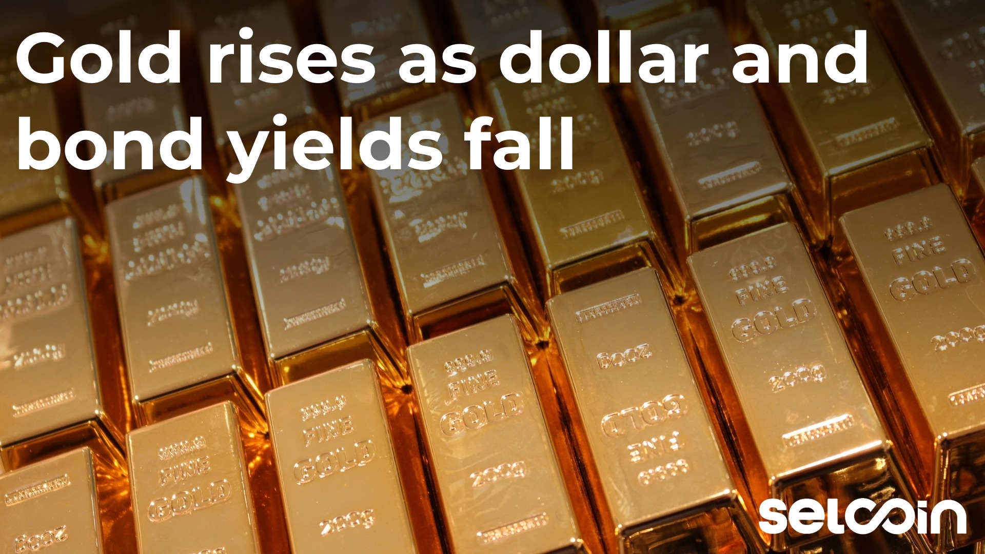 Gold rises as dollar and bond yields fall