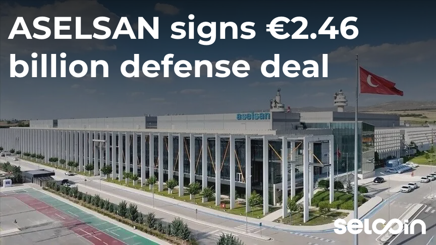 ASELSAN signs €2.46 billion defense deal