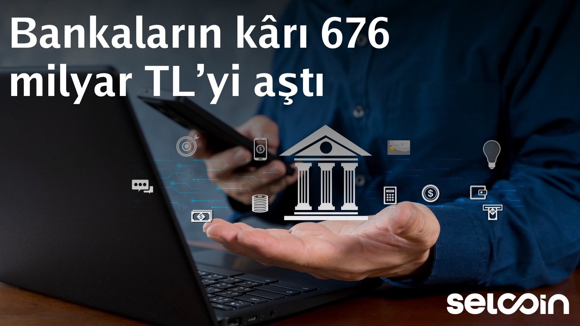Turkish banks’ profits exceed TRY 676 billion