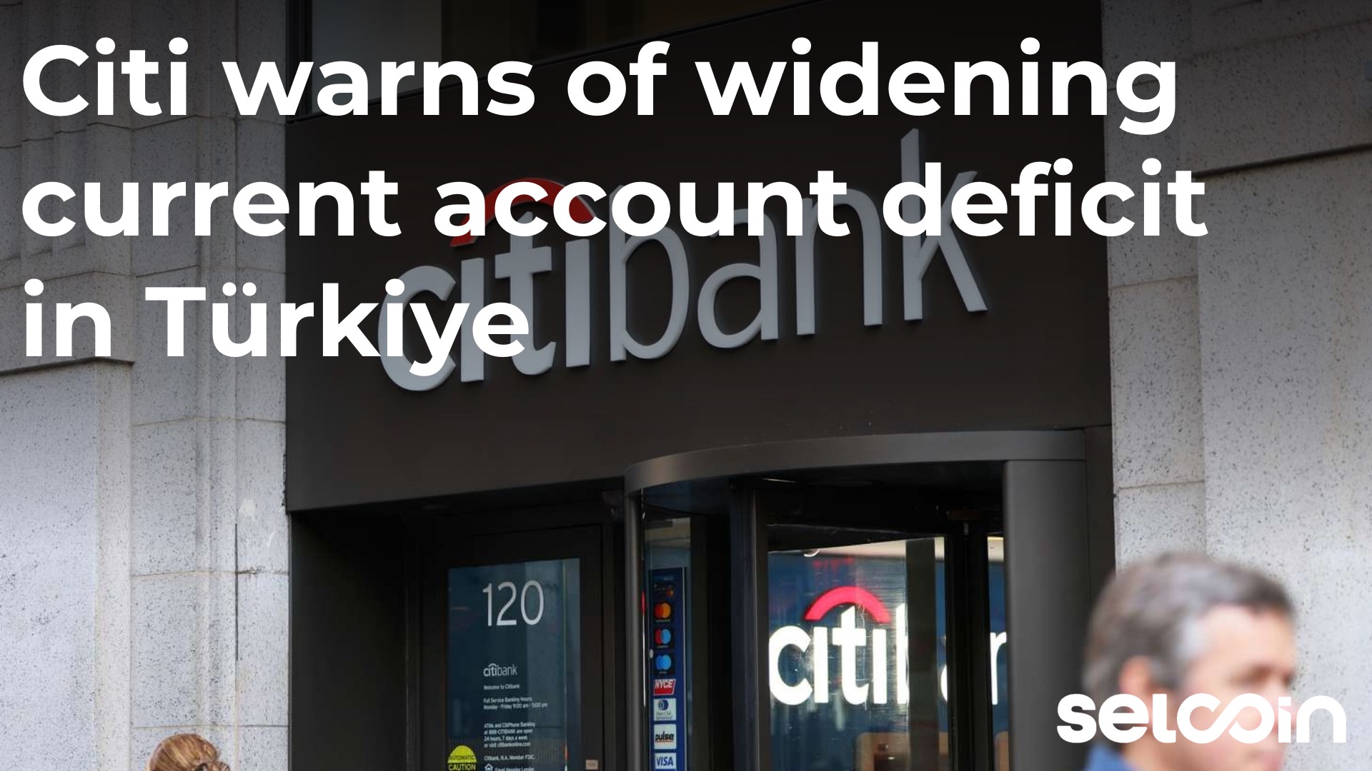 Citi warns of widening current account deficit in Türkiye