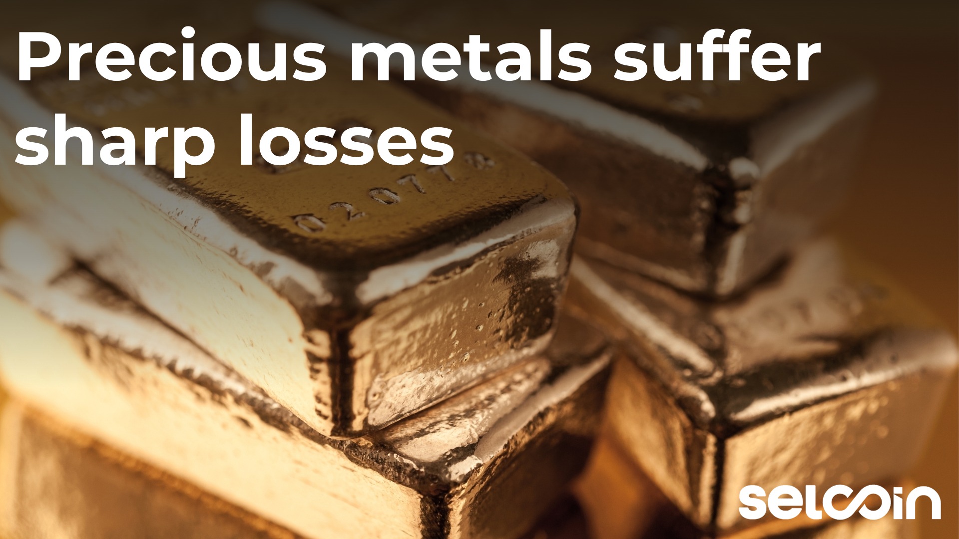 Precious metals suffer sharp losses