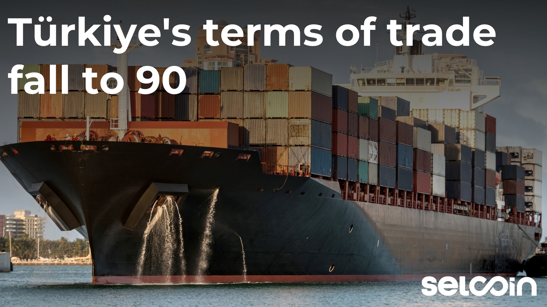 Türkiye's terms of trade fall to 90