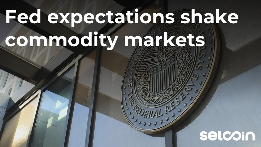 Fed expectations shake commodity markets