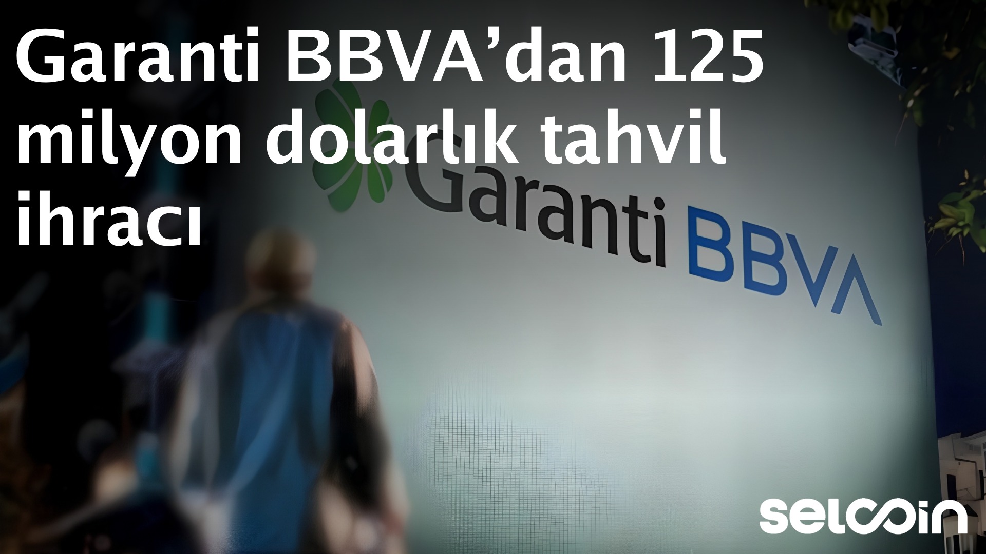 Garanti BBVA completes $125 million bond issuance