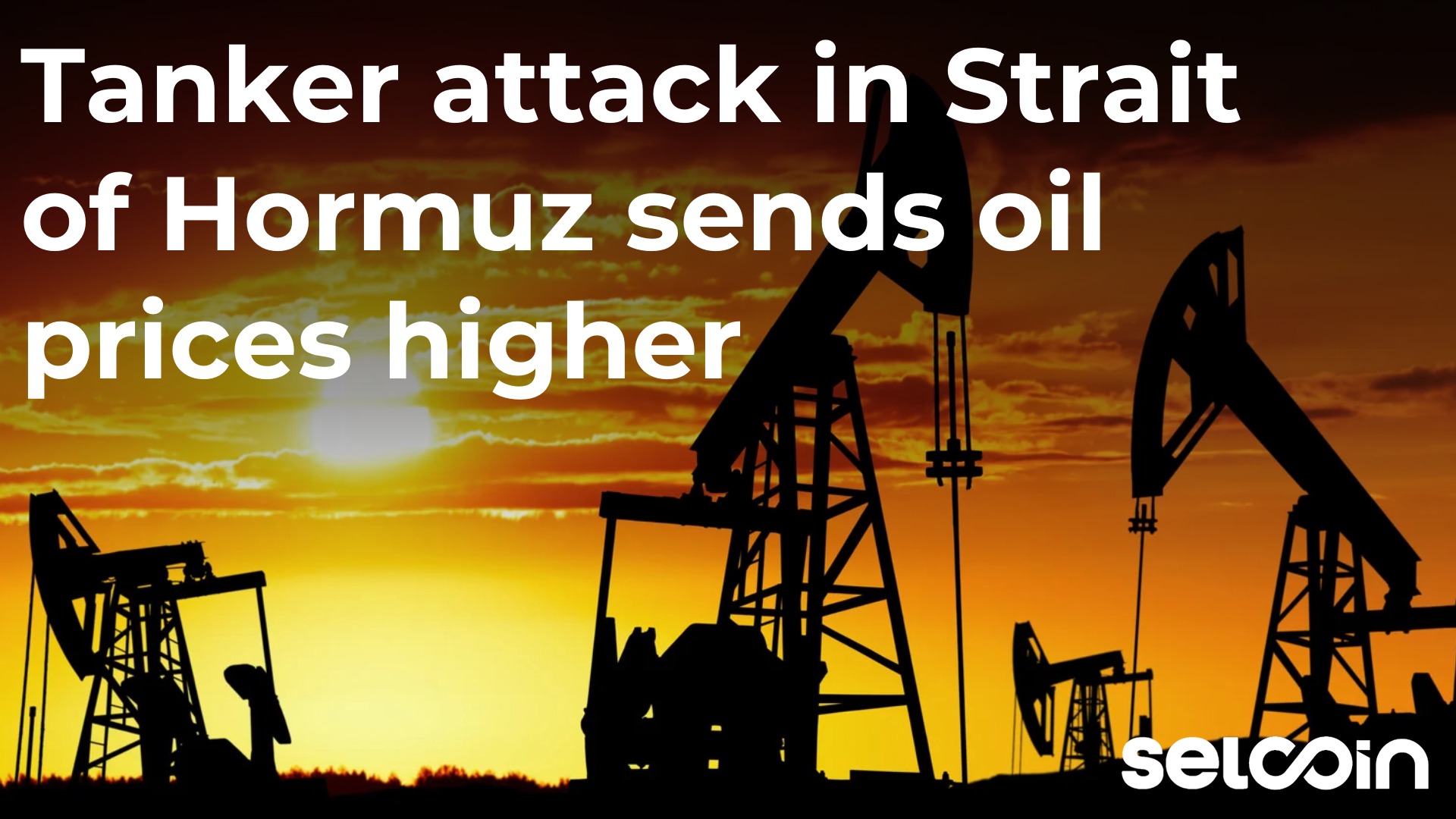 Tanker attack in Strait of Hormuz sends oil prices higher