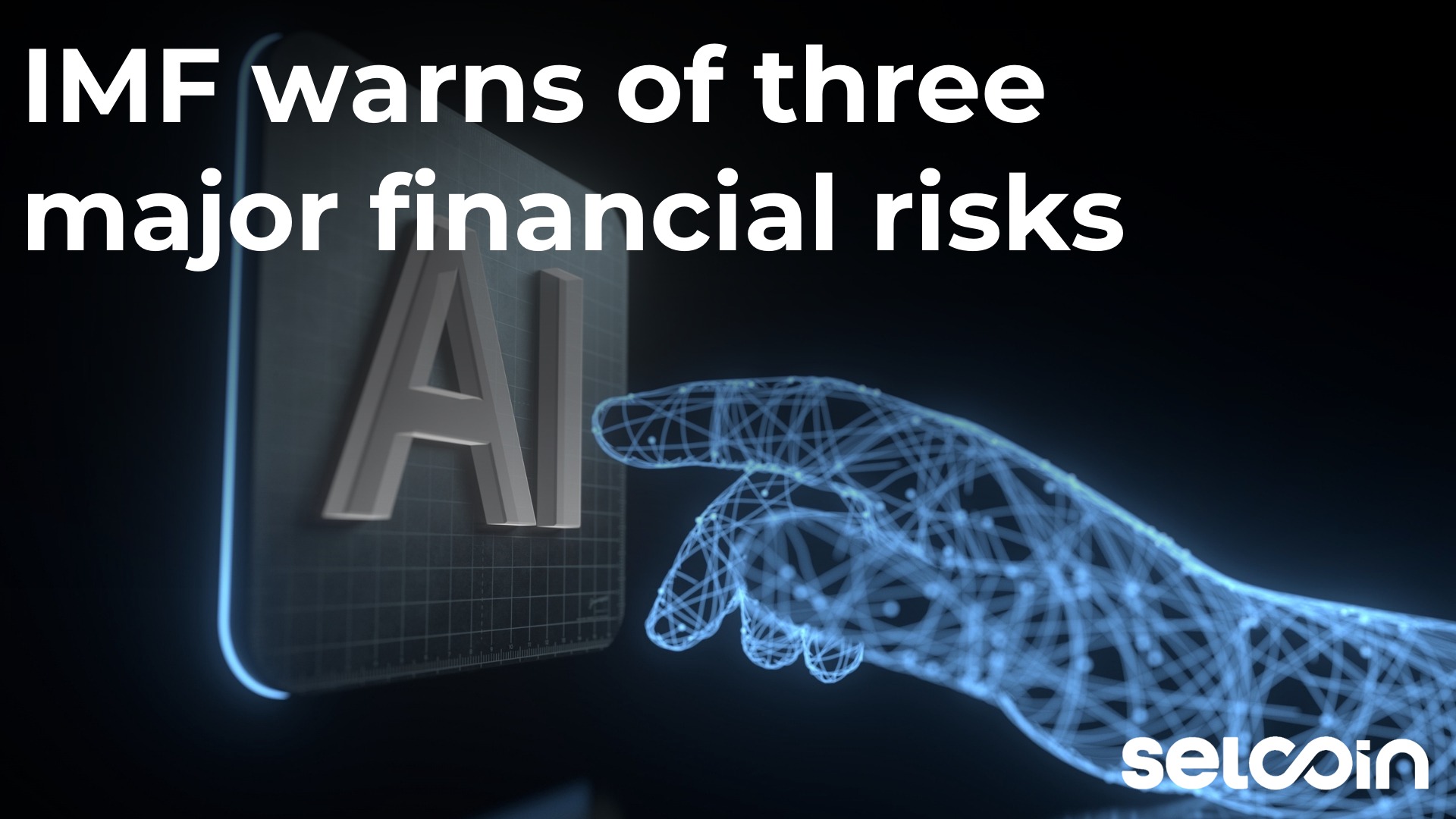 IMF warns of three major financial risks