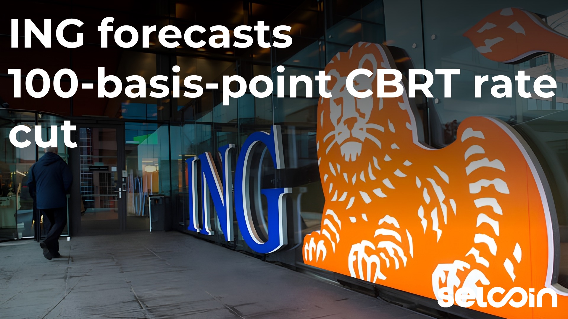 ING forecasts 100-basis-point CBRT rate cut