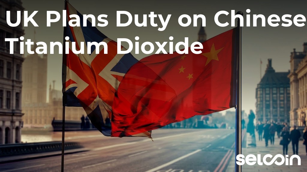 UK Plans Duty on Chinese Titanium Dioxide