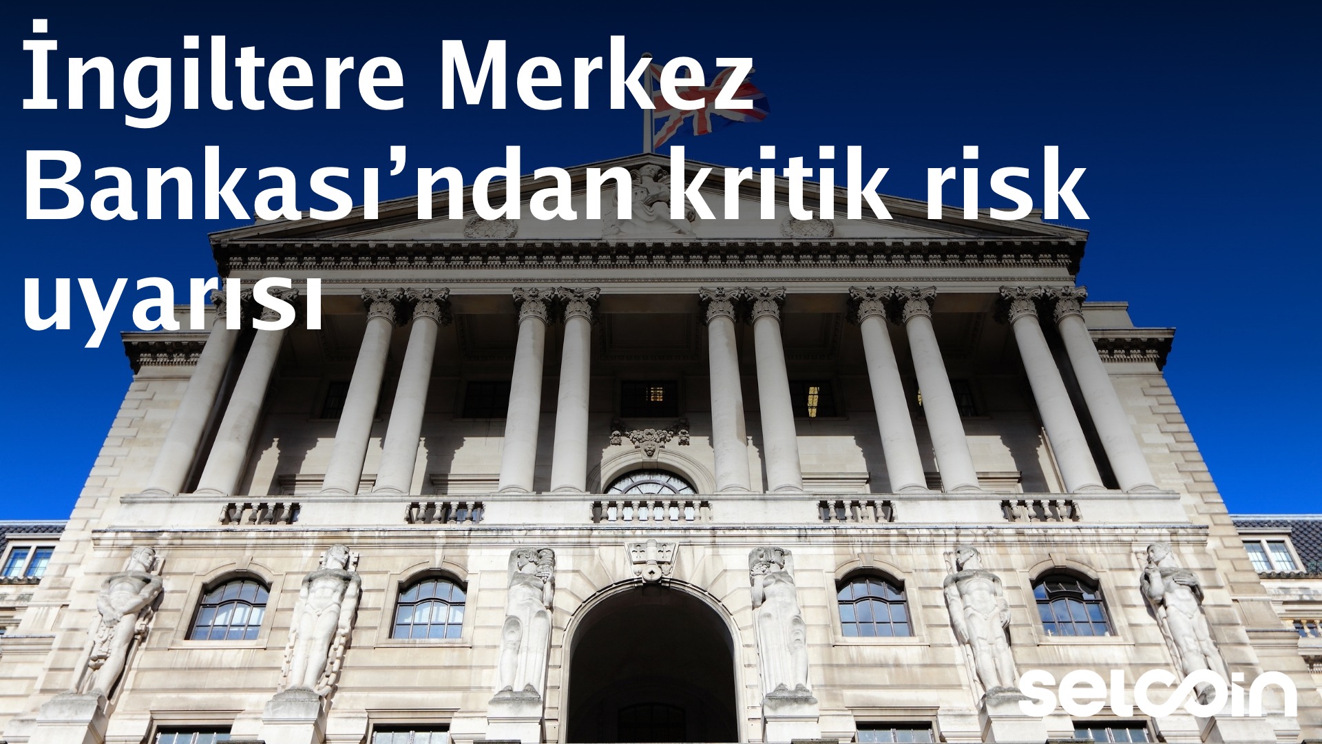 Bank of England issues critical risk warning