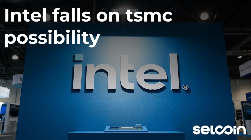 Intel falls on tsmc possibility