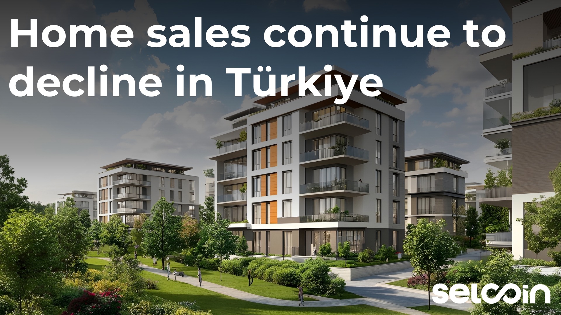 Home sales continue to decline in Türkiye