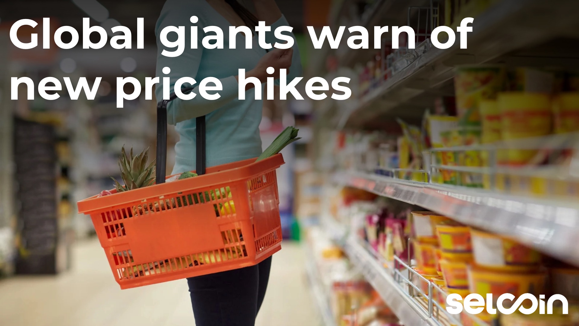 Global giants warn of new price hikes