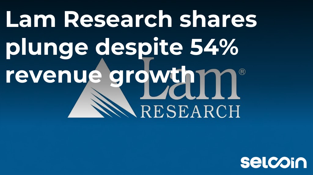 Lam Research shares plunge despite 54% revenue growth