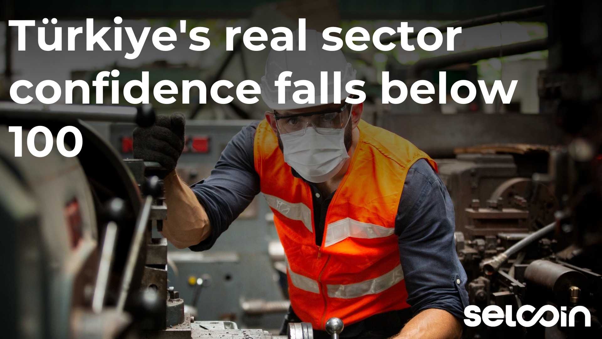 Türkiye's real sector confidence falls below 100