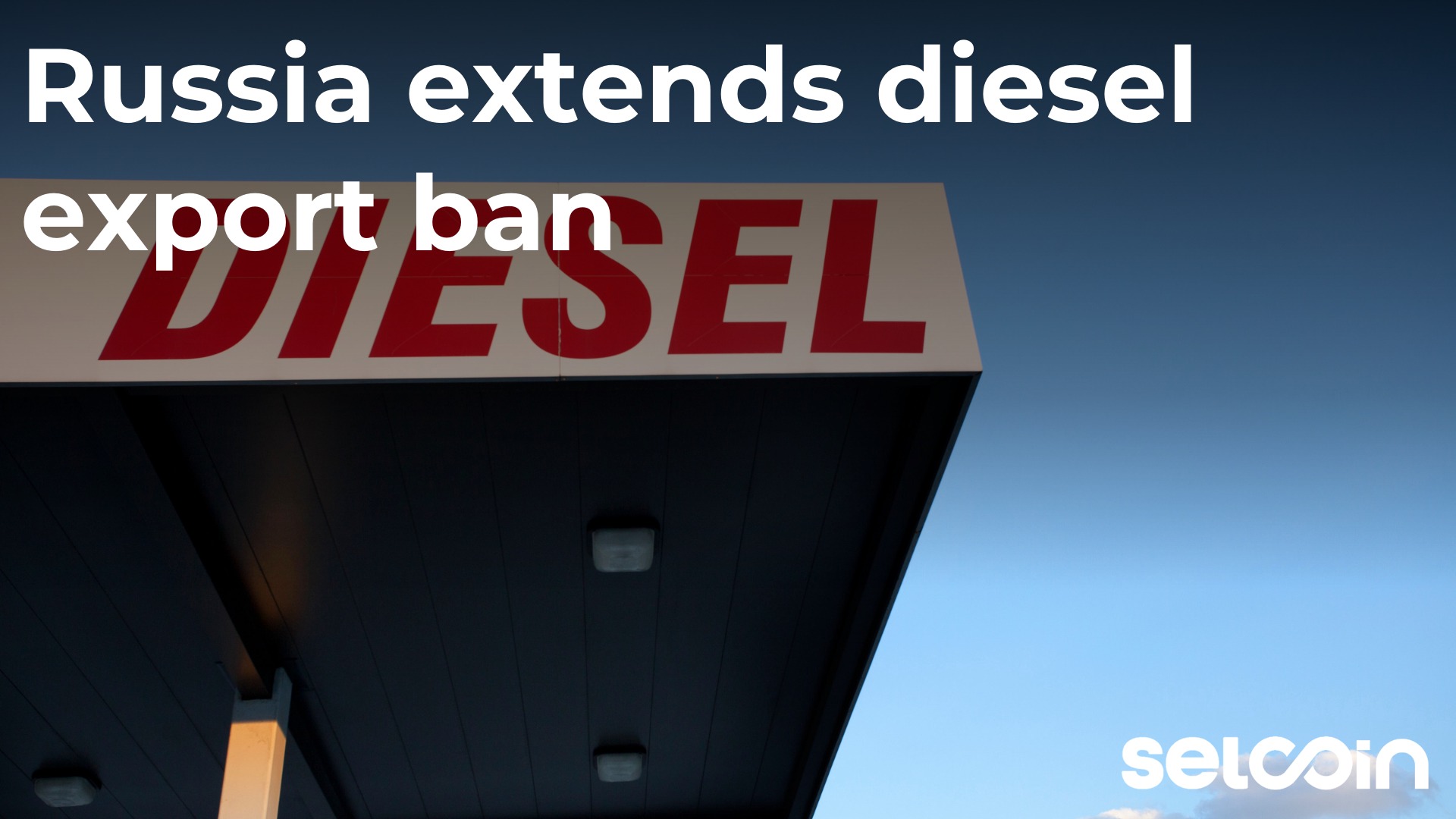 Russia extends diesel export ban