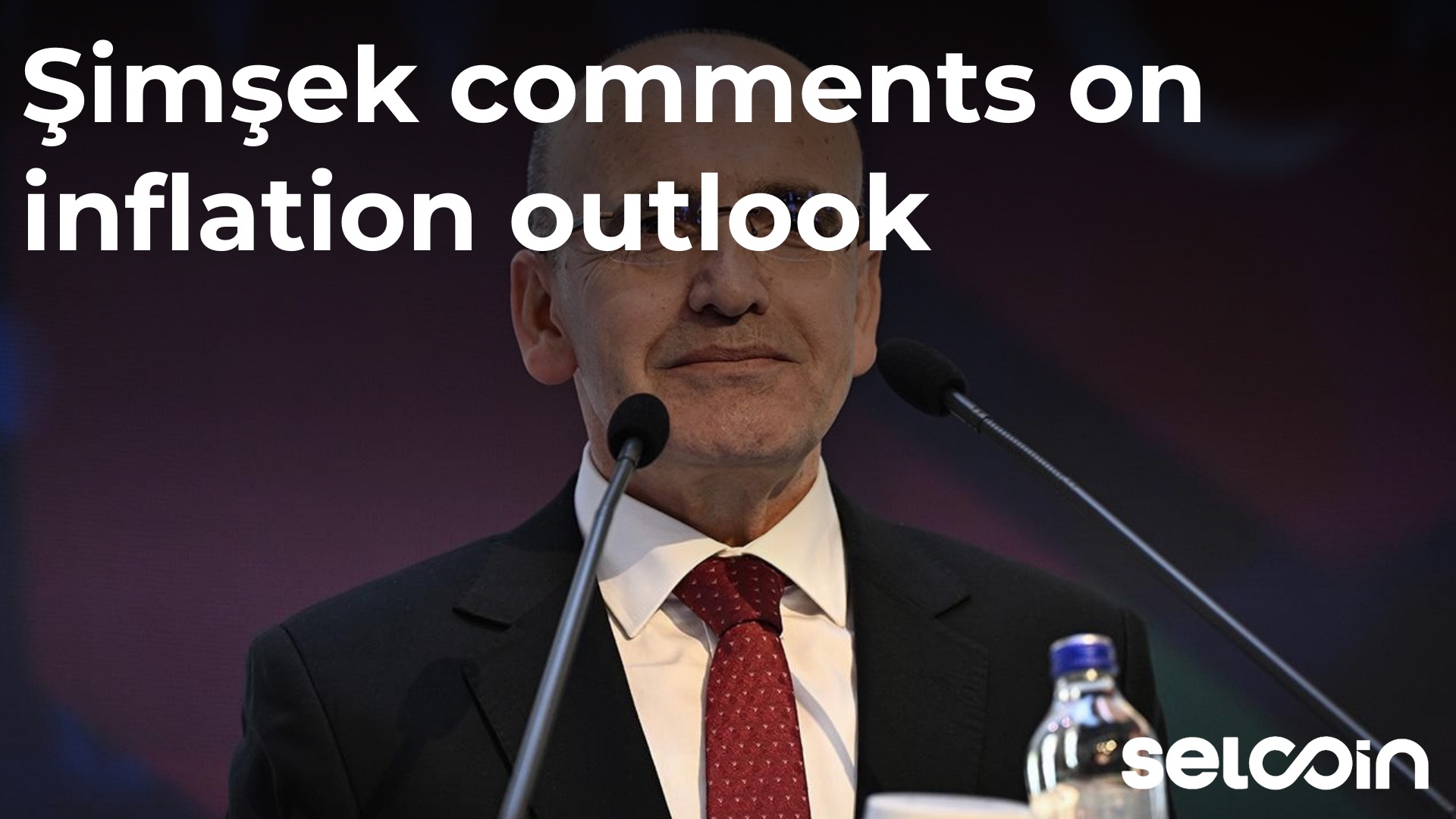 Şimşek comments on inflation outlook