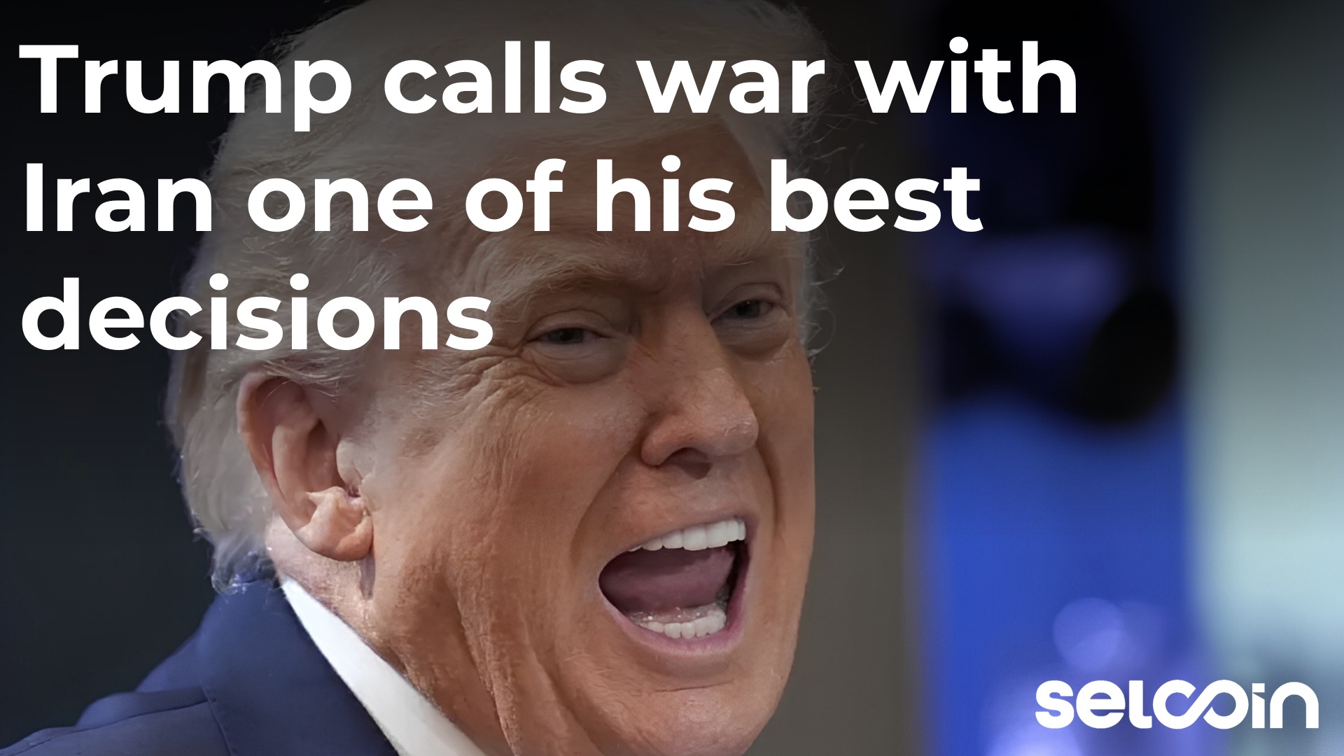 Trump calls war with Iran one of his best decisions