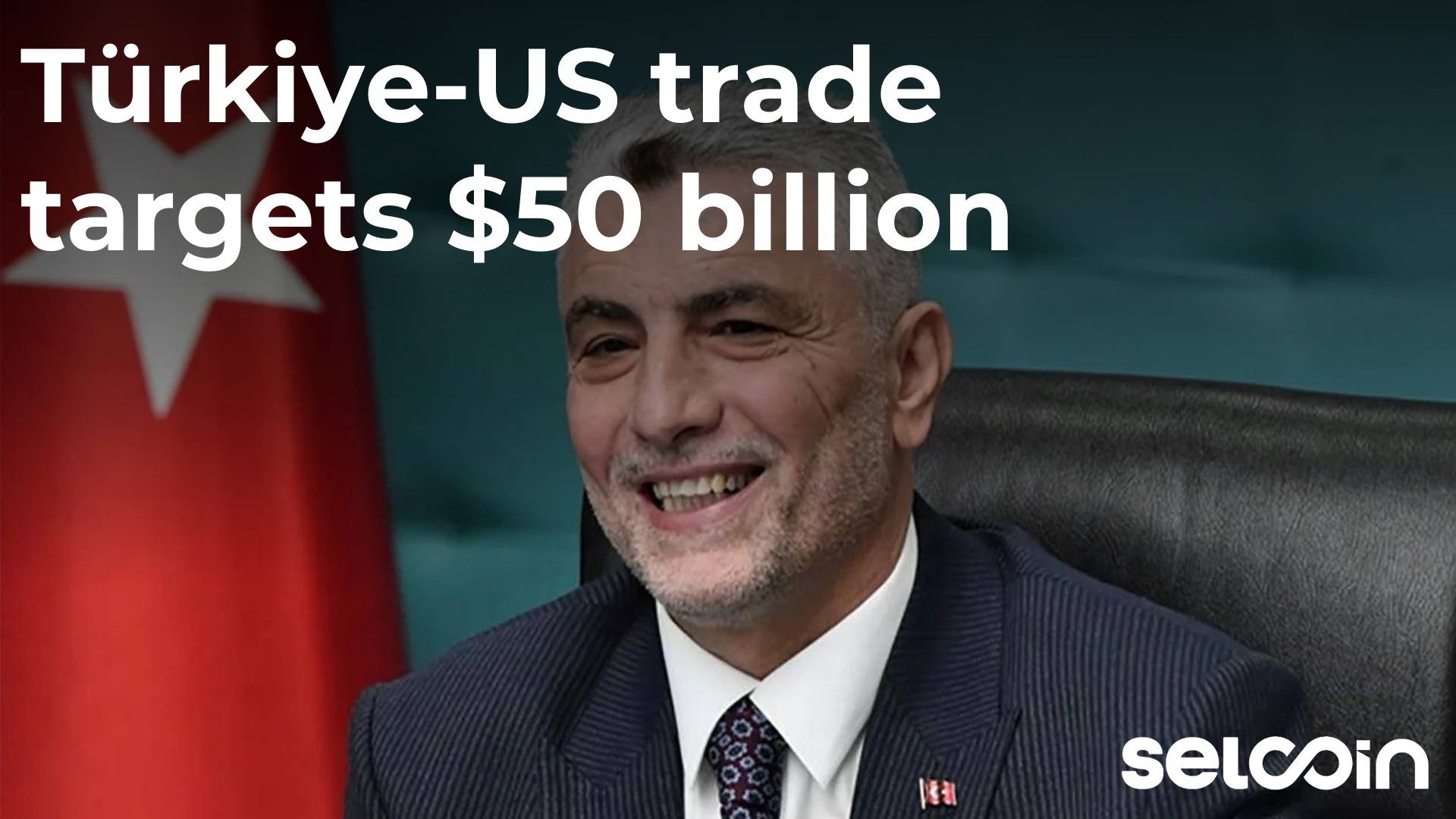 Türkiye-US trade targets $50 billion