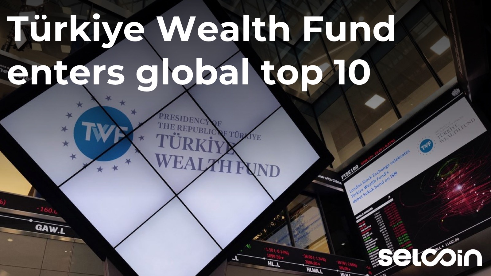 Türkiye Wealth Fund enters global top 10